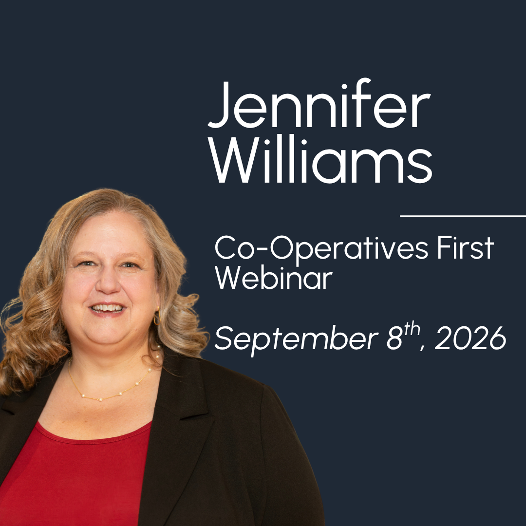 Event – Jennifer Williams Joins Cooperatives First Webinar on Worker Co-operatives